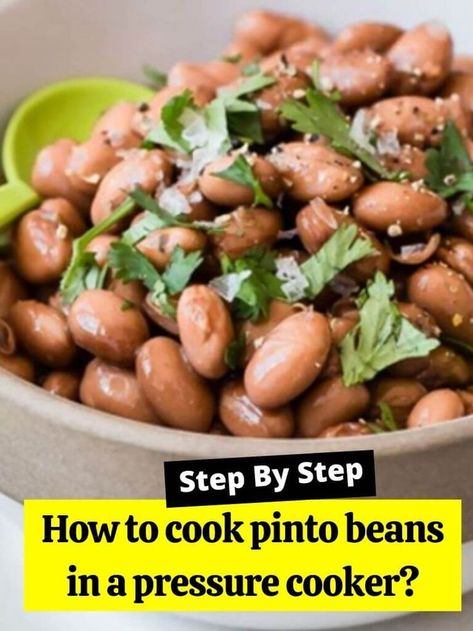 Beans Pressure Cooker, Pressure Cooker Beans, How To Make Beans, Pinto Bean Recipes, Easy Pressure Cooker Recipes, Using A Pressure Cooker, How To Cook Beans, Instant Pot Dinner Recipes, Instant Pot Pressure Cooker