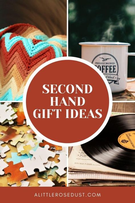 Secondhand Gift Ideas - A Little Rose Dust Hand Gift Ideas, Hosting Hacks, Zero Waste Christmas, Homemade Blankets, Feast Of Tabernacles, Break The Stigma, Sukkot, Unique Collectibles, Sustainable Gifts