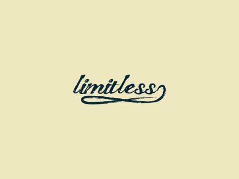 Limitless Logo Design, Limitless Tattoo, Limitless Logo, Ambition Tattoo, Clothing Quotes, Short Quote Tattoos, Quote Tattoos, Short Quote, Stoicism Quotes