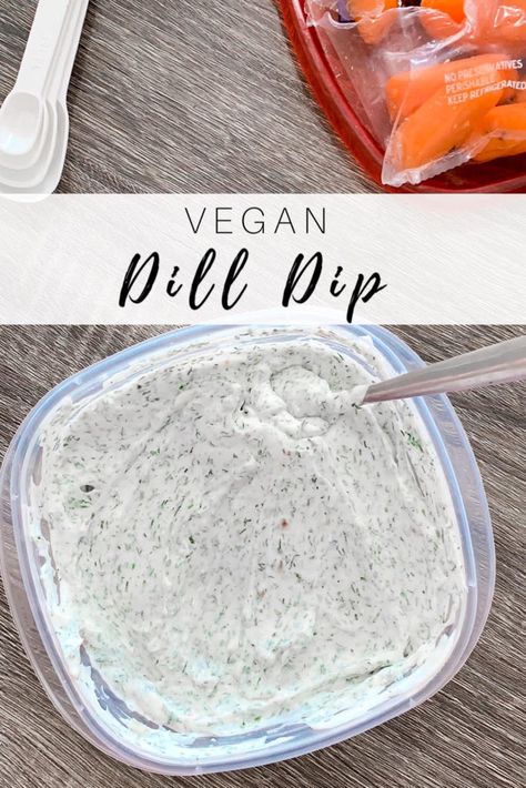 Recipes Carrots, Vegan Dip Recipes, Dill Dip Recipes, Snacks Dinner, Vegan Chips, Vegan Apps, Dairy Free Dips, Dip Easy, Dill Dip