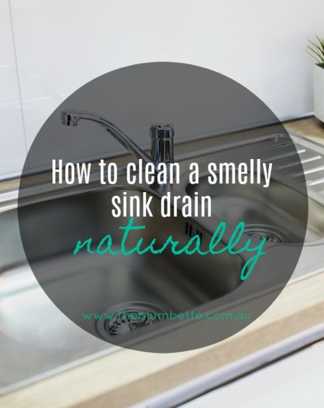 Smelly Kitchen Sink Drain, Clean Drains Naturally, Smelly Sink Drain, Sink Drain Smell, Clean Garbage Disposal, Smelly Sink, Natural Drain Cleaner, Smelly Drain, Diy Natural Cleaners