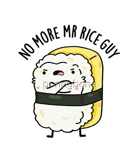 Sushi Puns Funny, Sushi Jokes, Sushi Quotes, Sushi Puns, Cute Sushi, Funny Sketches, Brag Tags, Sticker Inspo, Patch Ideas