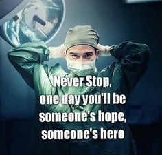 Yeah one day I ll be  Yeah one day I ll be a hero Surgeon Quotes, Medical Assistant Quotes, Medical School Quotes, Doctor Quotes Medical, Medical Assistant Student, Medical Jokes, Doctor Quotes, Medical Quotes, Medical Student Motivation