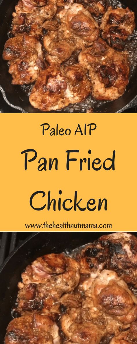 Pan Fried Chicken Thighs - The Health Nut Mama Aip Chicken Thigh Recipes, Aip Chicken Thighs, Fried Chicken Thighs Boneless, Whole 30 Keto, Breaded Chicken Thighs, Fried Chicken Thigh Recipes, Pan Fried Chicken Thighs, Fried Chicken Thighs, Skillet Chicken Thighs