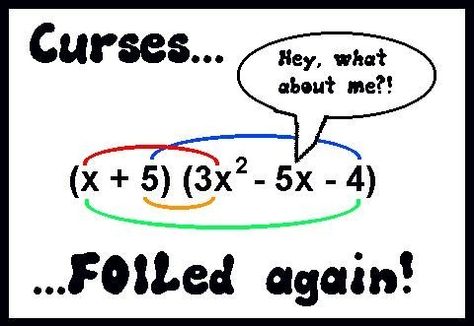 Nooooo this isn't even funny but its funny.  foil method | Foiled by the FOIL Method Foil Method Math, 369 Method Example, Funny Algebra Memes, Foil Method, Math Instruction, Algebra 1, Teaching Tips, The Room, Math Activities