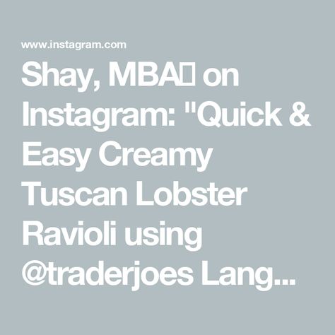 Shay, MBA🎓 on Instagram: "Quick & Easy Creamy Tuscan Lobster Ravioli using @traderjoes Langostino Tails & Maine Lobster Ravioli Things you need 2 packs of Giovanni Rana Maine Lobster Ravioli Langostino Tails (from @traderjoes) Sauce 2-3 Tbsp unsalted butter 1 Diced Shallot Sliced Sundried Tomatoes Minced Garlic 2-3 handfuls of Spinach 1 Quart of Heavy Whipping Cream Season with Salt, Pepper, Garlic Powder, Onion Powder, Italian Seasoning Langostino Prep I defrosted and rinsed. Lightly seasoned with salt, pepper and old bay. In a pan, I melted butter then added Langostino tails, garlic and lemon juice. Cooked until Langostino tails were heated. - - - - - - - - - - - #traderjoes #traderjoesfinds #ravioli #lobster #quickmeals #easymeals #pasta #tuscan #explore #explorepage #easyrec Ravioli Lobster, Lobster Ravioli, Sundried Tomatoes, Maine Lobster, Old Bay, Whipping Cream, Heavy Whipping Cream, Italian Seasoning, Trader Joes