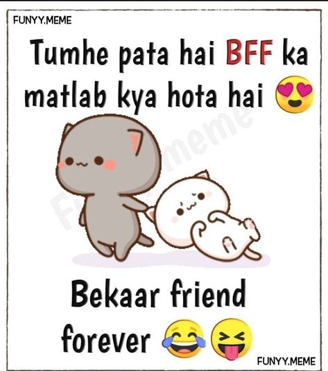 Really Funny Quotes, Funny Shayari, Cute Friendship Quotes, Best Friend Quotes Meaningful, Funny Status Quotes, Girly Quote, Exam Quotes Funny, Funny Girly, Bestest Friend Quotes