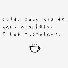 Winter Quotes, A Cup Of Coffee, Warm Blankets, Cup Of Coffee, Instagram Captions, Make Me Happy, Winter Wonderland, Words Quotes, Wise Words