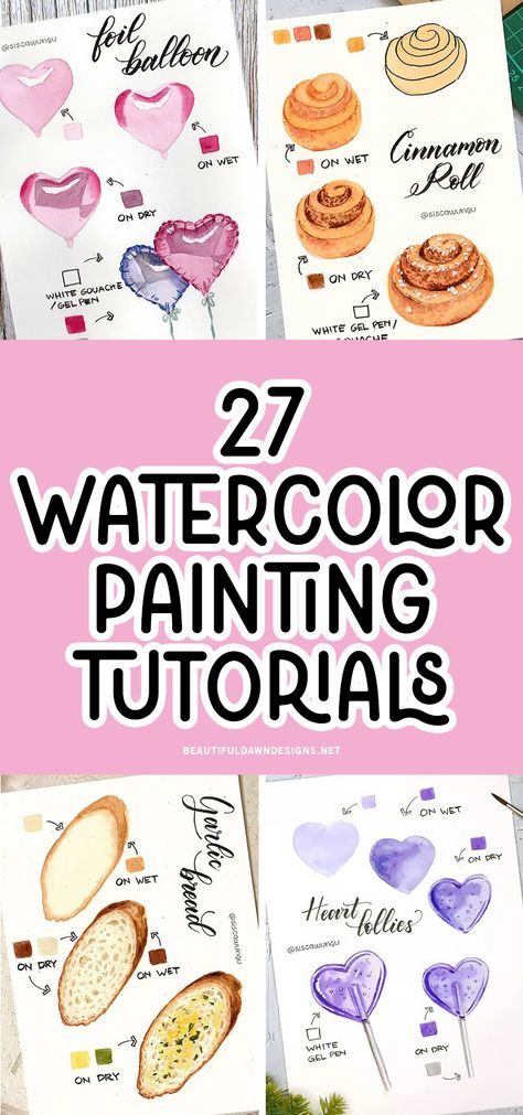 "Discover 27 step-by-step tutorials that will help you create breathtaking watercolor art. Learn how to paint a foil balloon, a cinnamon roll, heart lollipops, and garlic bread. Easy To Paint Watercolor, Watercolour Art Step By Step, Simple Things To Watercolor, Outline Watercolor Painting, Coloring How To, Easy Watercolor Step By Step, Beginner Watercolor Projects, Water Coloring Painting Ideas Beginner, Simple Watercolor Tutorial