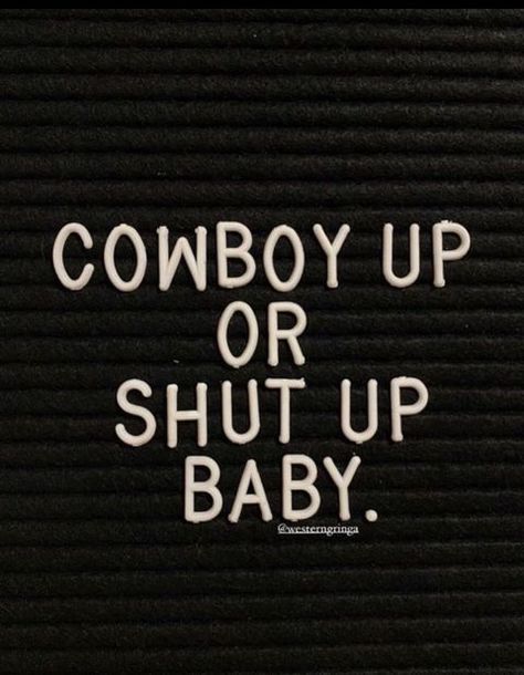 Western Aesthetic Wallpaper, Western Quotes, Cowboy Quotes, Country Backgrounds, Western Wallpaper Iphone, Western Wall Art, Cowgirl Aesthetic, Free Your Mind, Cowboy Up