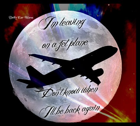 Plane Quotes, Leaving On A Jet Plane, Jet Plane, Beautiful Nature Pictures, Music Lyrics, Nature Pictures, Song Lyrics, Beautiful Nature, Wedding Ideas