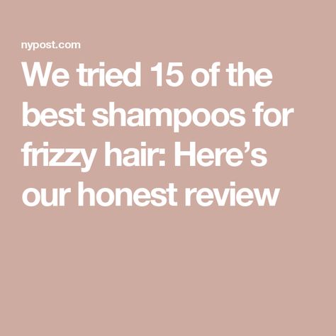 We tried 15 of the best shampoos for frizzy hair: Here’s our honest review Best Frizzy Hair Products, Best Shampoos For Dry Frizzy Hair, Shampoo And Conditioner For Frizzy Hair, Best Shampoo For Thick Hair, Best Shampoo And Conditioner For Frizz, Best Shampoo For Frizzy Hair, Best Hair Products For Frizzy Hair, Shampoo For Dry Frizzy Hair, Hair Products For Frizzy Hair