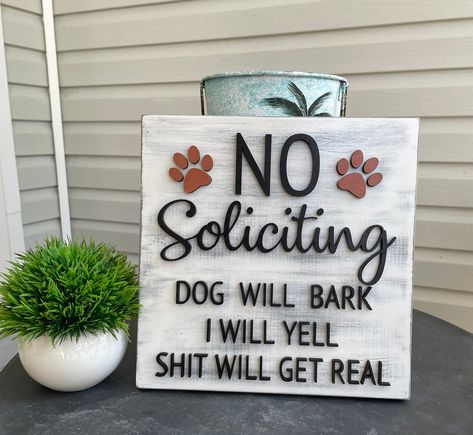 Cricut No Soliciting Sign, Diy No Soliciting Sign, No Soliciting Sign Funny Front Porches, Funny Porch Signs, No Soliciting Sign Funny, No Solicitors Sign, Funny No Soliciting Sign, Wood Lettering, No Soliciting Sign