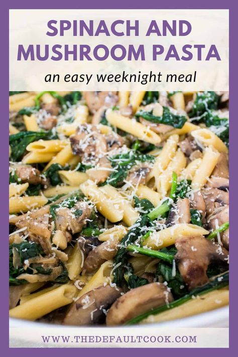 Spinach Mushroom Pasta - The Default Cook Mushroom Spinach Pasta, Spinach Pasta Recipe, Kielbasa Pasta, Four Cheese Pasta, Spinach Mushroom Pasta, Spinach Pasta Recipes, Mushroom Spinach, Steak Pasta, Spinach Mushroom