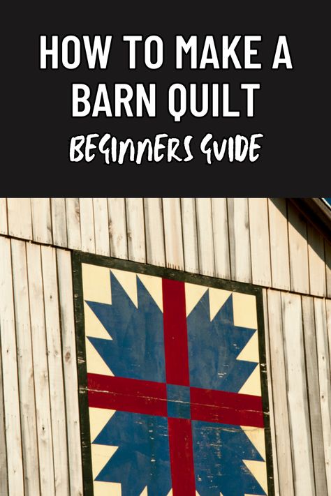 Diy Barn Quilt How To Paint, How To Make Barn Quilts, Diy Barn Quilts How To Make, How To Paint A Barn Quilt, How To Make A Barn Quilt, Barn Quilt Patterns Meanings, Free Barn Quilt Patterns Templates, Barn Quilts Designs, Barn Quilts Diy