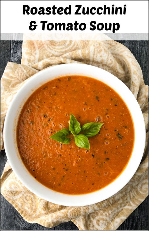 Tomato Zucchini Soup Recipe, Tomato Soup With Zucchini, Tomato Soup With Roasted Veggies, Veggie Soup With Zucchini, Roasted Zucchini Soup, Zucchini Lentil Soup, Zucchini Tomato Soup, Tomato And Zucchini Soup, Easy Healthy Veggie Soups