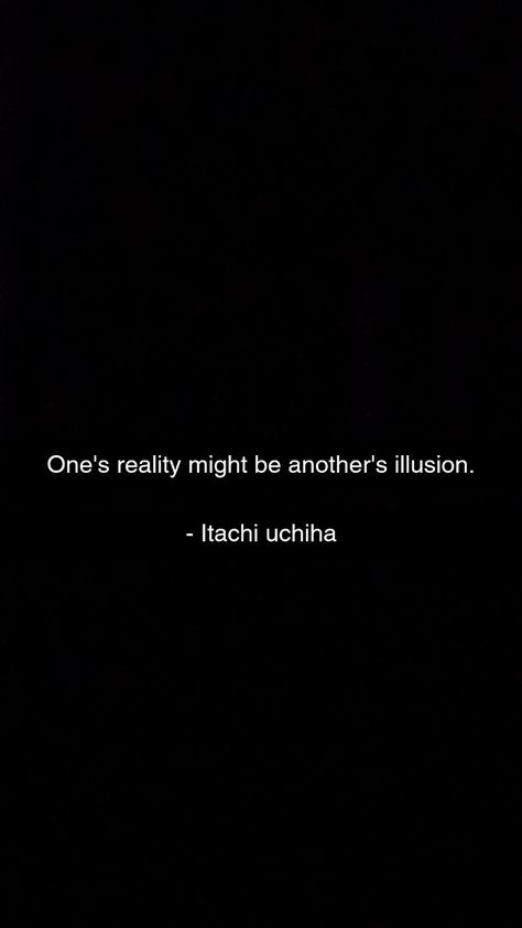 Itachi Quotes Reality, Villan Arc Quotes, Naruto Quotes Tattoo, Caption For Anime, Anime Lines Quotes, Hunter X Hunter Quotes, Itachi Uchiha Quotes, Famous Anime Quotes, Itachi Quotes