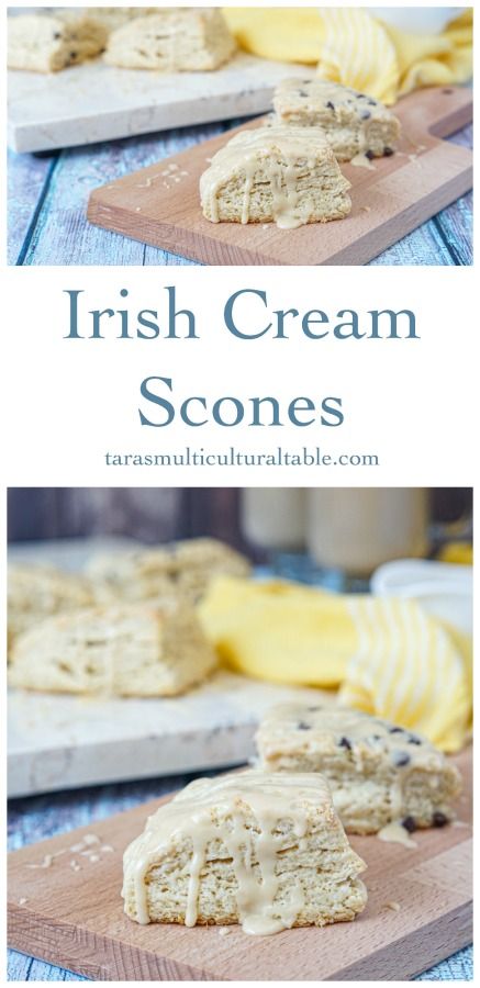 Irish Cream Scones - Tara's Multicultural Table Irish Pastry Recipes, Irish Themed Desserts, St Patricks Day Scones, Irish Christmas Desserts, Scone Flavors, Buttery Scones, Irish Scones, Irish Cream Recipe, English Scones