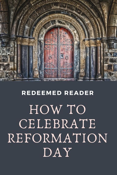 How to {Really} Celebrate Reformation Day: great suggestions and reminders! Reformation Day Decorations, Reformation Day Crafts, Martin Luther Reformation, John Newton, Reformation Day, John Calvin, Rejoice And Be Glad, Church History, Albrecht Durer