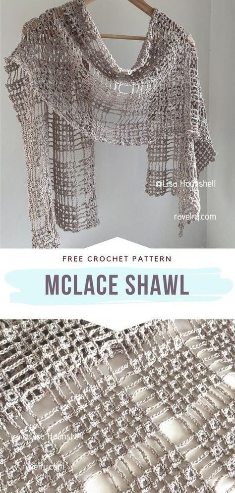 McLace Shawl Free Crochet Pattern Have you ever tried chain stitches before? #CrochetShawl #FreeCrochetPattern Crochet Stitch Lace, Raverly Patterns Free Crochet Blankets, Crochet Lace Wrap Pattern Free, Lace Crochet Shawl Pattern, Crochet Pattern Shawl Free, Shell Stitch Crochet Scarf, Lacy Crochet Shawl Pattern Free Easy, Lacy Crochet Stitches Free Patterns, Crochet Lace Scarf Pattern Free Easy