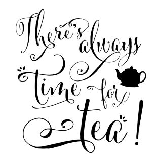 There's Always Time For Tea. Cup Of Tea Quotes, Tea Station, Tea Quotes, Time For Tea, Tea Kitchen, Vinyl Wall Quotes, Wall Quotes Decals, Tea Art, Kitchen Home