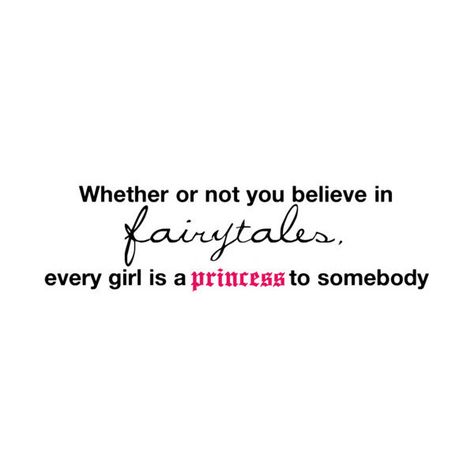 Princess Quotes, Im A Princess, Search Quotes, Modern Fairytale, Hopeless Romantic, A Princess, A Quote, Every Girl, Cute Quotes