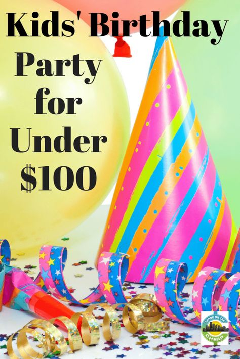 Kid's birthday party for less (maybe much less) than $100 - Living On The Cheap Birthday Party Food For Kids, Cheap Kids Party, Party Food For Kids, Budget Birthday Party, Cheap Birthday Party, Birthday Party Checklist, Small Birthday Parties, Kids Birthday Party Food, Budget Birthday