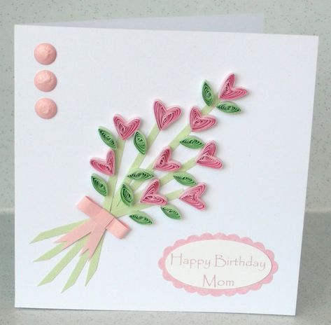 Simple Quilling Cards, Simple Quilling Ideas, Quilling Flowers Tutorial, Quilling Birthday Cards, Flowers For Beginners, Happy Birthday Mum, Birthday Cards For Mother, Quilled Cards, Quilled Flowers