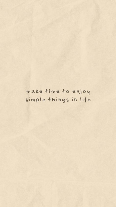 Enjoy Simple Things Quotes, Simple Morning Quotes, Life Mantras Simple, Enjoy The Simple Things Quotes, Simple Quotes To Live By, Simple Encouraging Quotes, Simple Reminders Quotes Inspiration, Little Reminders Quotes, Cute Simple Quotes