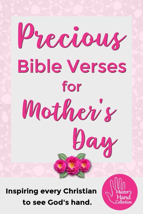 Mothers are a blessing from God! And these Precious Bible Verses for Mother’s Day celebrate mom and everything she is. Share one with your mom and call her blessed today! #MothersDay #bibleverse #BibleVerses #bibleverseoftheday #scripture #Devotional Mother’s Day Quotes Scripture, Mother’s Day Bible Verse Craft, Mother’s Day Quotes Inspirational Bible, Bible Verses For Mother's Day, Bible Quotes About Mothers, Mom Bible Verses, Spring Bible Verses, Verses About Mothers, Mothers Day Verses