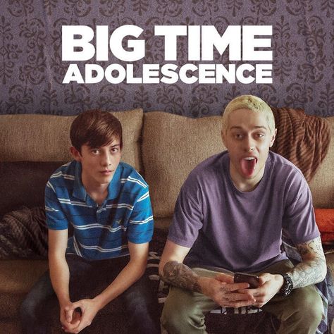 Pete Davidson Big Time Adolescence, Big Time Adolescence, Oc Lore, Griffin Gluck, Bottle Rocket, Ivy League Schools, Pete Davidson, The Great Escape, G Shock Watches