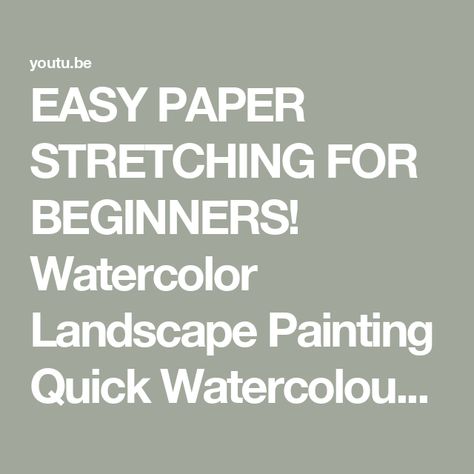 EASY PAPER STRETCHING FOR BEGINNERS! Watercolor Landscape Painting Quick Watercolour Tip #9 tutorial Beginners Watercolor, Stretching For Beginners, Watercolor Tips, Watercolor Landscape Paintings, Wild Life, Watercolor Landscape, Landscape Painting, Stretching, New Books