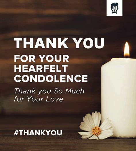 Thanks For Your Condolences, Thank You For Your Condolence Messages, Condolences Thank You Messages, Thank You For Condolences, Thank You For Sympathy Gift Message, Sympathy Thank You Notes Words, How To Say Thank You For Condolences, Thank You For Your Condolences, Thank You For Sympathy Condolences