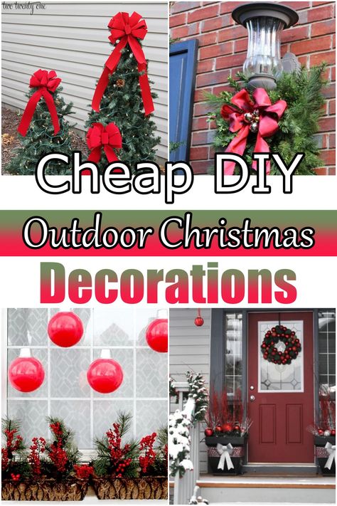 10 Cheap DIY Outdoor Christmas Decorations - DIY Crafts Christmas Tree Decorations Outdoor, Xmas Outside Decor, Yard Decor For Christmas, Outdoor Christmas Decorations On A Budget, Simple Outdoor Xmas Decor, Best Christmas Decorations Outdoor, Simple Christmas Yard Decorations, Cheap And Easy Outdoor Christmas Decor, Hobby Lobby Christmas Tree Decor 2023