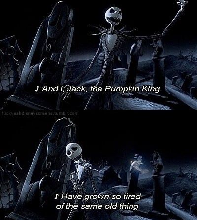 The Nightmare Before Christmas Movie Quote The Nightmare Before Christmas Quotes, Jack Skellington Quotes, Nightmare Before Christmas Quotes, The Nightmare Before Christmas Decorations, Nightmare Before Christmas Movie, Christmas Movie Quotes, Tim Burton Characters, Nightmare Before Christmas Wallpaper, Christmas Memes