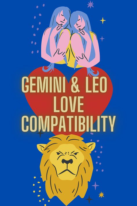 Gemini & Leo Love Compatibility Leo Gemini Relationship, Gemini Leo Compatibility, Gemini Men Relationships, Leo And Gemini, Gemini Relationship, Leo Relationship, Leo Compatibility, Gemini Leo, Relationship Stages