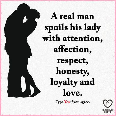 A real man spoils his lady with attention... Giving Up Quotes Relationship, Love Couple Quotes, Respect Relationship, Disrespect Quotes, Respect Relationship Quotes, Deep Relationship Quotes, Obsessive Love, Giving Up Quotes, A Real Man