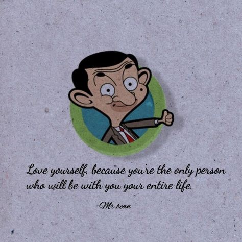 Mr Bean Quotes, Quotes Cartoon, Noor Khan, Mr Bean, More Quotes, Self Love, Follow Me, Poetry, Quotes