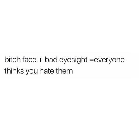 Rbf Meme, Rbf Face, Bad Eyesight, Face Quotes, Insta Captions, Girl Boss Quotes, Boss Quotes, Funny Captions, Caption Quotes