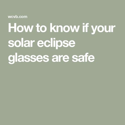 How to know if your solar eclipse glasses are safe Eclipse Glasses, Solar Eclipse Glasses, Path Of Totality, Pinhole Camera, The Eclipse, Editorial News, Digital Advertising, Solar Eclipse, Looking Up