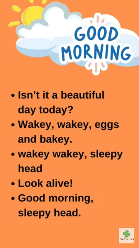 Ways To Say Good Morning, Say Good Morning, Sleepy Head, Speaking English, Beautiful Day, Good Morning