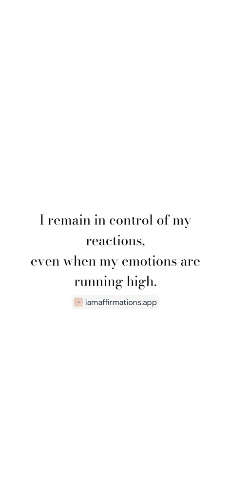 Quotes About Controlling Your Emotions, Quotes On Controlling Emotions, Controling Emotions Quotes, I Am In Control Of My Life, Controlling Emotions, 2024 Plan, I Am In Control, Control Emotions, Control Quotes