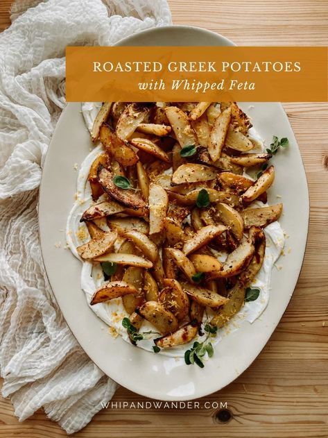 Roasted Greek Potatoes, Greek Potatoes, Roasted Potato Recipes, Flavorful Vegetables, Whipped Feta, Greek Food, Vegetable Seasoning, Potato Dishes, Vegetable Sides