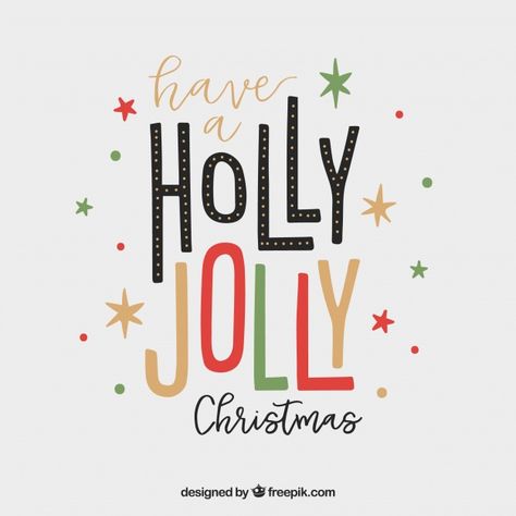 Free Vector | Have a holly jolly christmas Christmas Phrases Quote, Cute Holiday Sayings, Merry Christmas Images Cute, Happy Holidays Images, Christmas Word Art, Merry Christmas Art, Envelope Christmas, Holly Jolly Vibes, Christmas Wishes Quotes