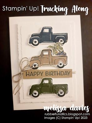 Truck Birthday Card, One Horse Open Sleigh, Stampin Up Birthday Cards, Masculine Birthday Cards, Birthday Cards For Men, Stamping Up Cards, Male Cards, Masculine Cards, Man Birthday