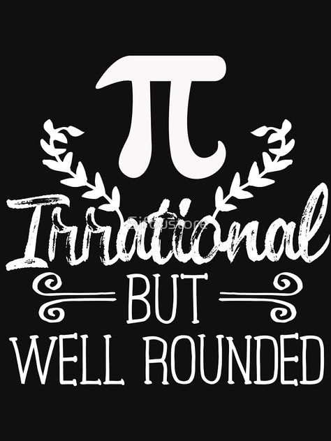 Matrix Math, Pie Symbol, Teacher Luncheon Ideas, Matrices Math, Pi Pie, Pi Day Shirts, Luncheon Ideas, Math Geek, Math Shirts