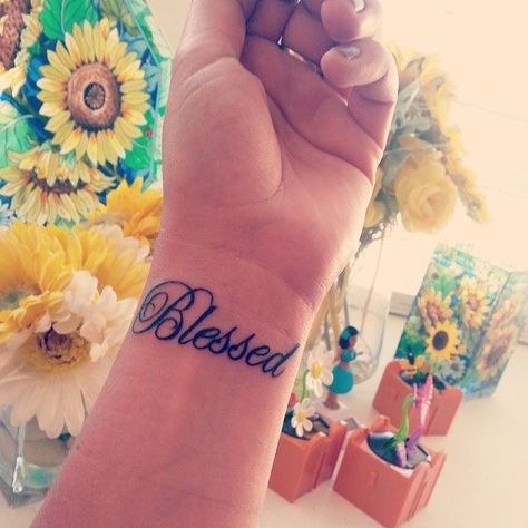 Truly Blessed Tattoo, Blessed Tattoo, Blessed Tattoos, Tattoo Journal, Wrist Tattoos For Guys, Tattoo Quotes For Women, Skeleton Hand Tattoo, Small Wrist Tattoos, Small Hand Tattoos