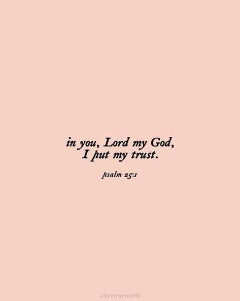 Her True Worth™ on Instagram: ““In you, Lord my God, I put my trust. I trust in you; do not let me be put to shame, nor let my enemies triumph over me. No one who hopes…” I Trust You Lord, Trust The Lord, Psalm 25, Star Kids, Christian Business, Trust You, Faith Bible, Lean On, I Trusted You