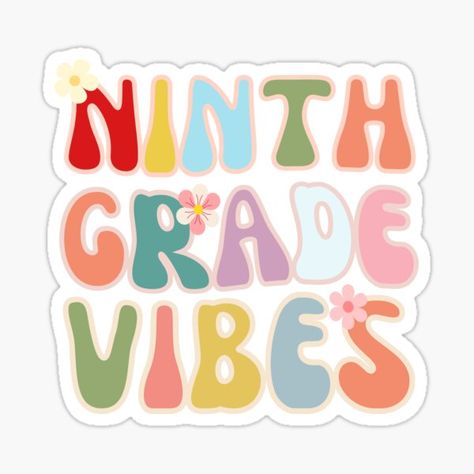 Ninth Grade Vibes Gifts & Merchandise for Sale | Redbubble Back To School Sayings, Ninth Grade, Welcome Back To School, School Grades, School Stickers, 1st Day Of School, Society 6, Back To School Shopping, School Shopping