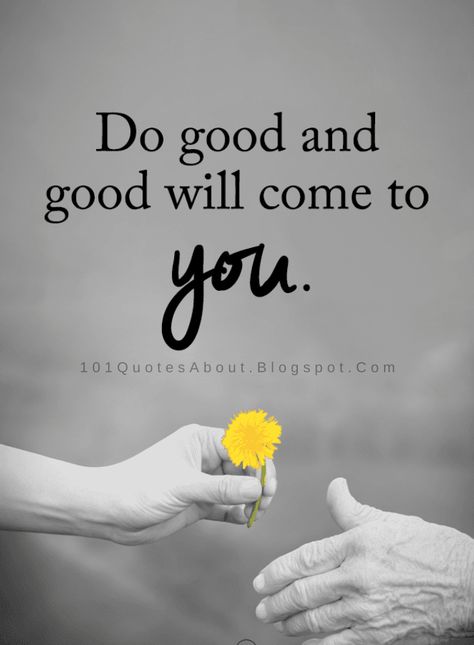 Do Good Quotes, Image Positive, Positive Attitude Quotes, Life Quotes Love, Karma Quotes, Morning Inspirational Quotes, Lesson Quotes, Life Lesson Quotes, Good Thoughts Quotes